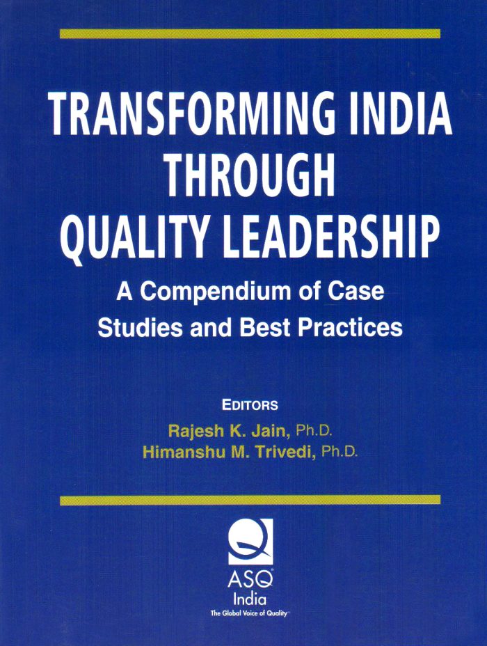 Transforming India Through Quality Leadership : A Compendium of Case ...